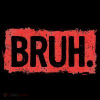 Bruh Funny Saying Meme Bro Boy Slang Kids T-Shirt thumb 4