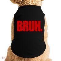 Bruh Funny Saying Doggie Tank thumb 0