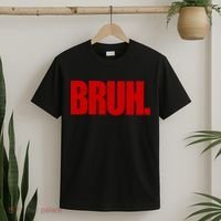 Bruh Funny Saying T-Shirt thumb 2