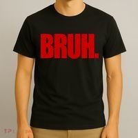 Bruh Funny Saying T-Shirt thumb 3
