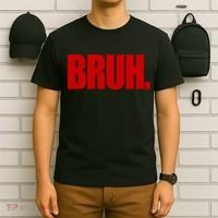 Bruh Funny Saying T-Shirt thumb 6