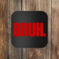 Bruh Funny Saying Coaster thumb 0