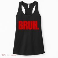 Bruh Funny Saying Women's Tank Top thumb 0