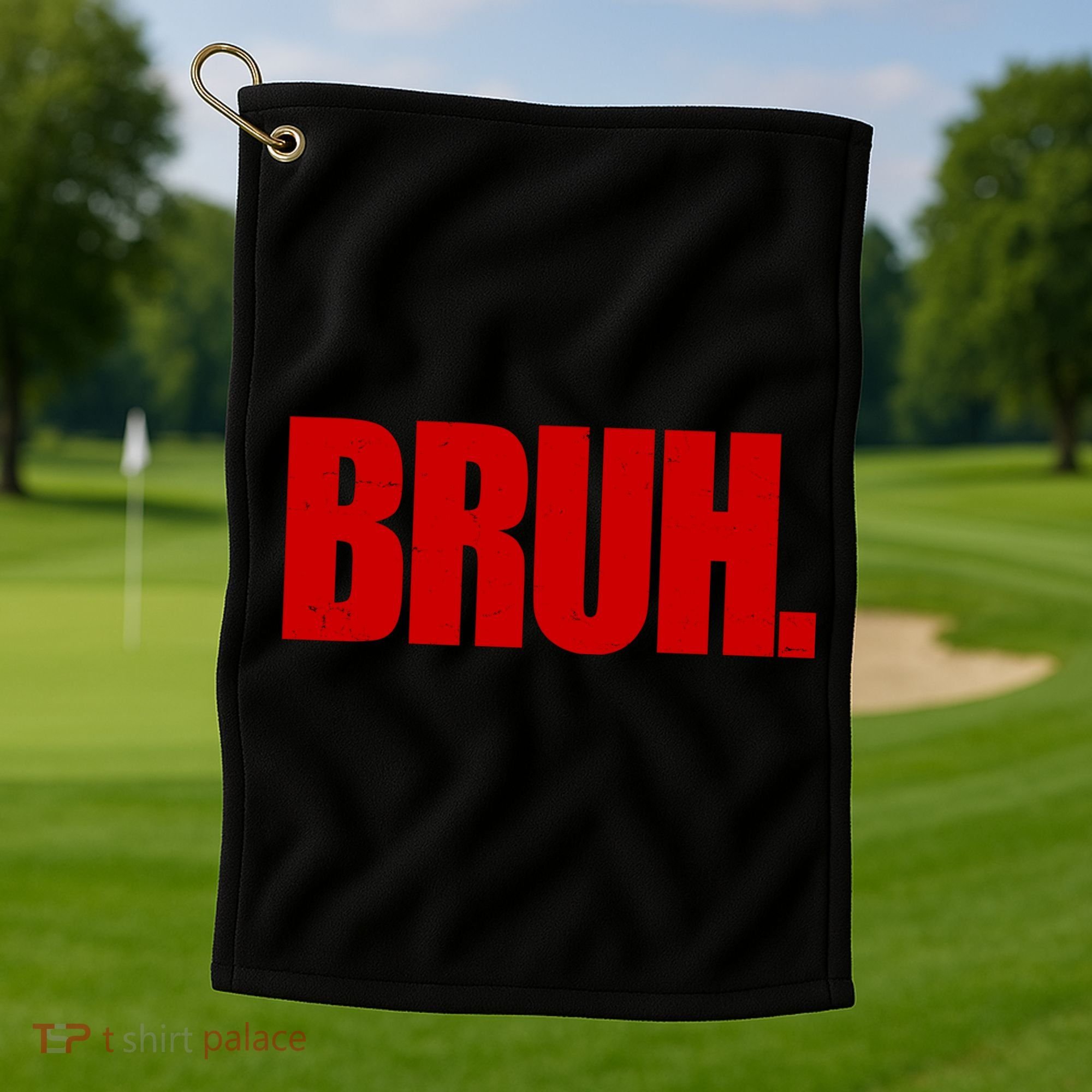 Bruh Funny Saying Golf Towel