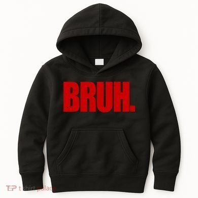 Bruh Funny Saying Kids Hoodie