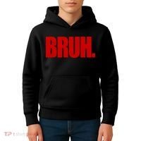 Bruh Funny Saying Kids Hoodie thumb 4