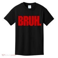 Bruh Funny Saying Kids T-Shirt thumb 0