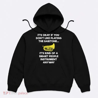 Baritone Funny Smart Baritone Player Hoodie