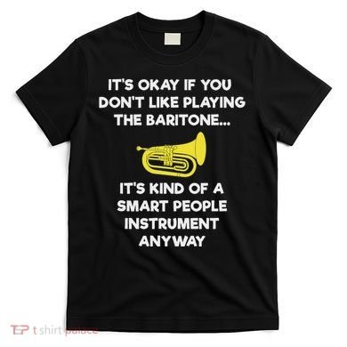 Baritone Funny Smart Baritone Player T-Shirt