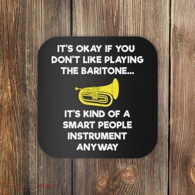 Baritone Funny Smart Baritone Player Coaster