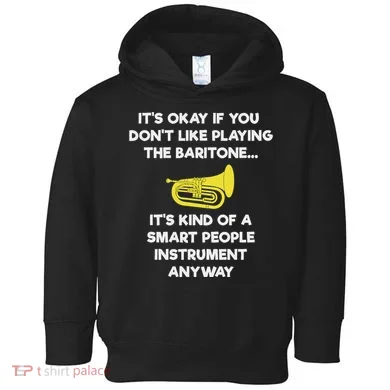 Baritone Funny Smart Baritone Player Toddler Hoodie