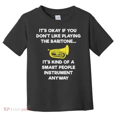 Baritone Funny Smart Baritone Player Toddler T-Shirt