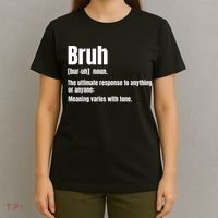 Bruh Funny Saying Sarcastic Novelty Letter Graphic Casual T-Shirt thumb 4