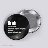 Bruh Funny Saying Sarcastic Novelty Letter Graphic Casual Button thumb 0