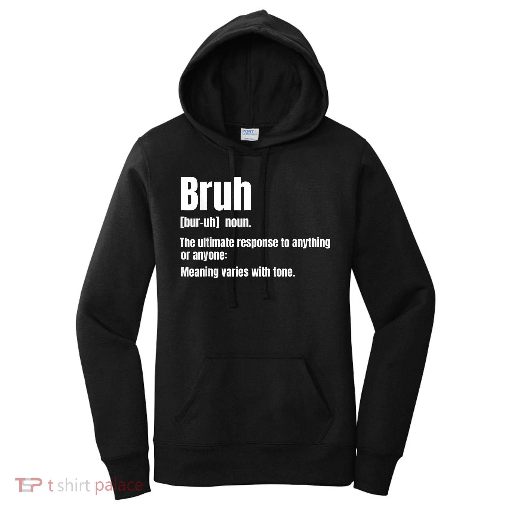 Bruh Funny Saying Sarcastic Novelty Letter Graphic Casual Women's Hoodie