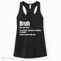 Bruh Funny Saying Sarcastic Novelty Letter Graphic Casual Women's Tank Top thumb 0