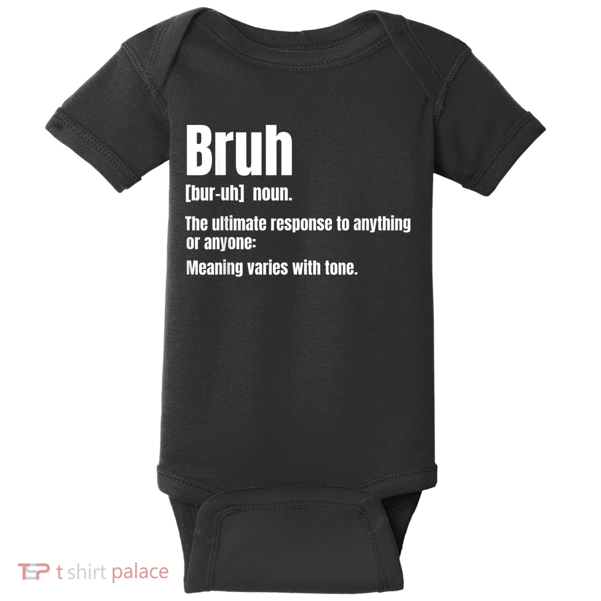 Bruh Funny Saying Sarcastic Novelty Letter Graphic Casual Baby Bodysuit
