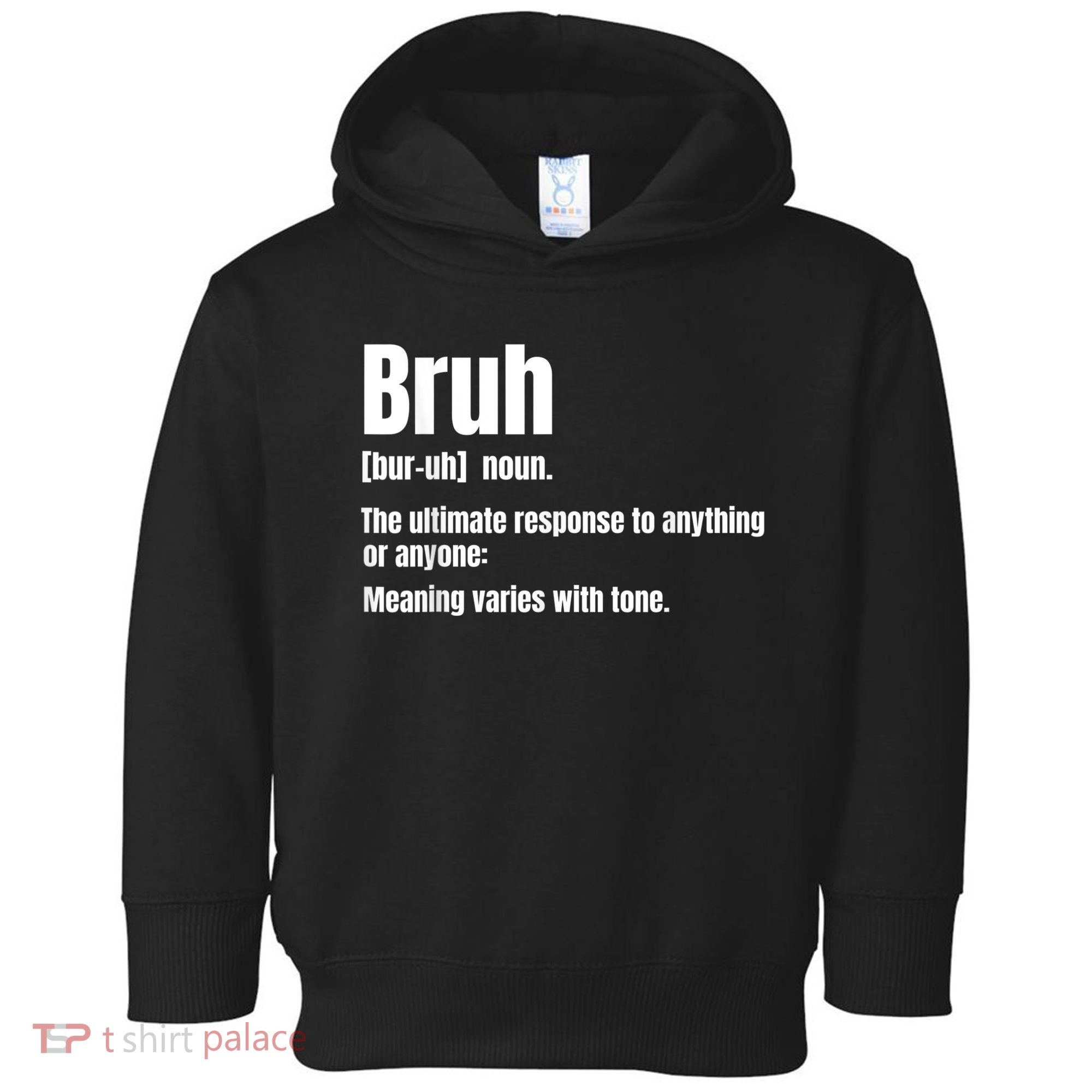 Bruh Funny Saying Sarcastic Novelty Letter Graphic Casual Toddler Hoodie