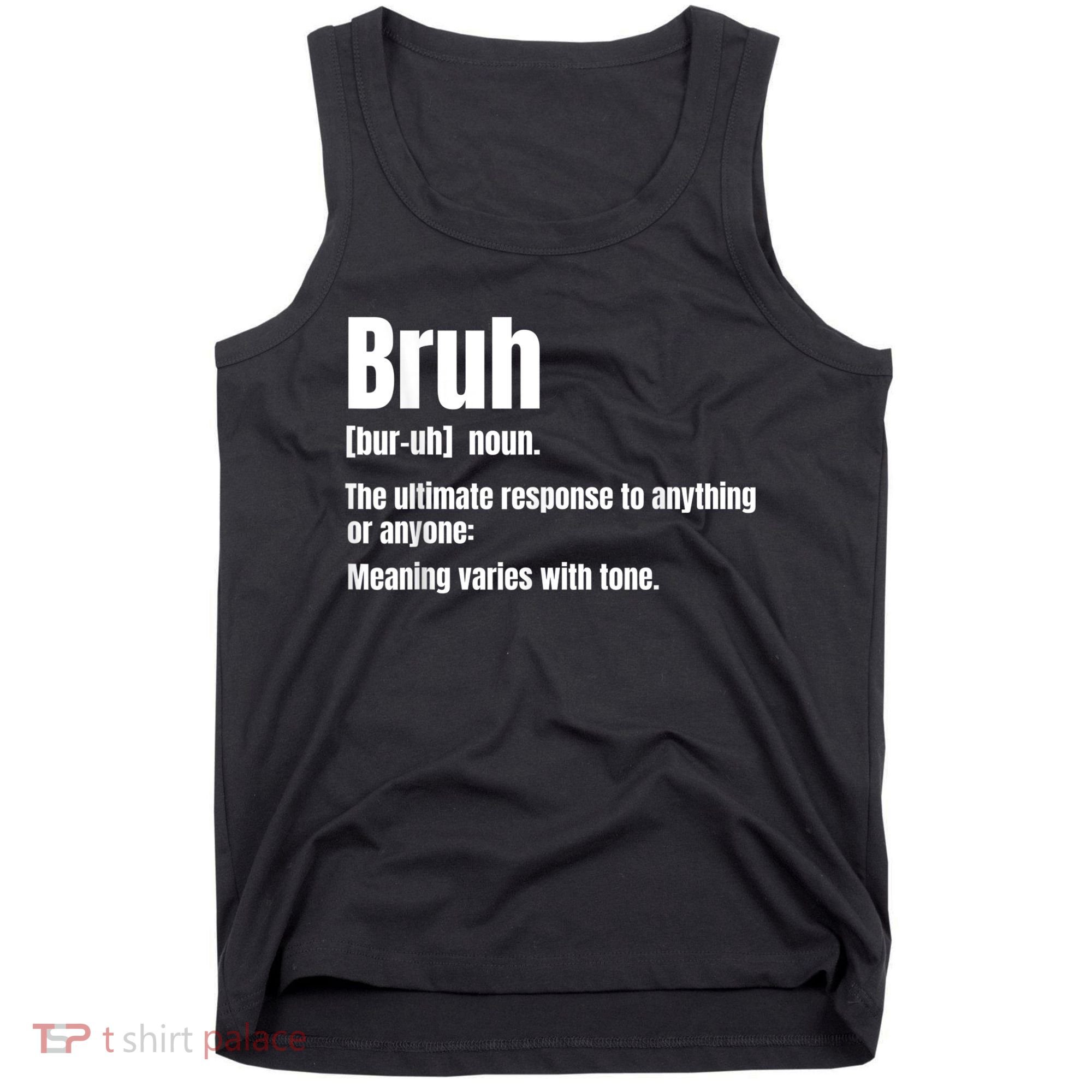 Bruh Funny Saying Sarcastic Novelty Letter Graphic Casual Tank Top