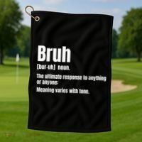 Bruh Funny Saying Sarcastic Novelty Letter Graphic Casual Golf Towel thumb 1