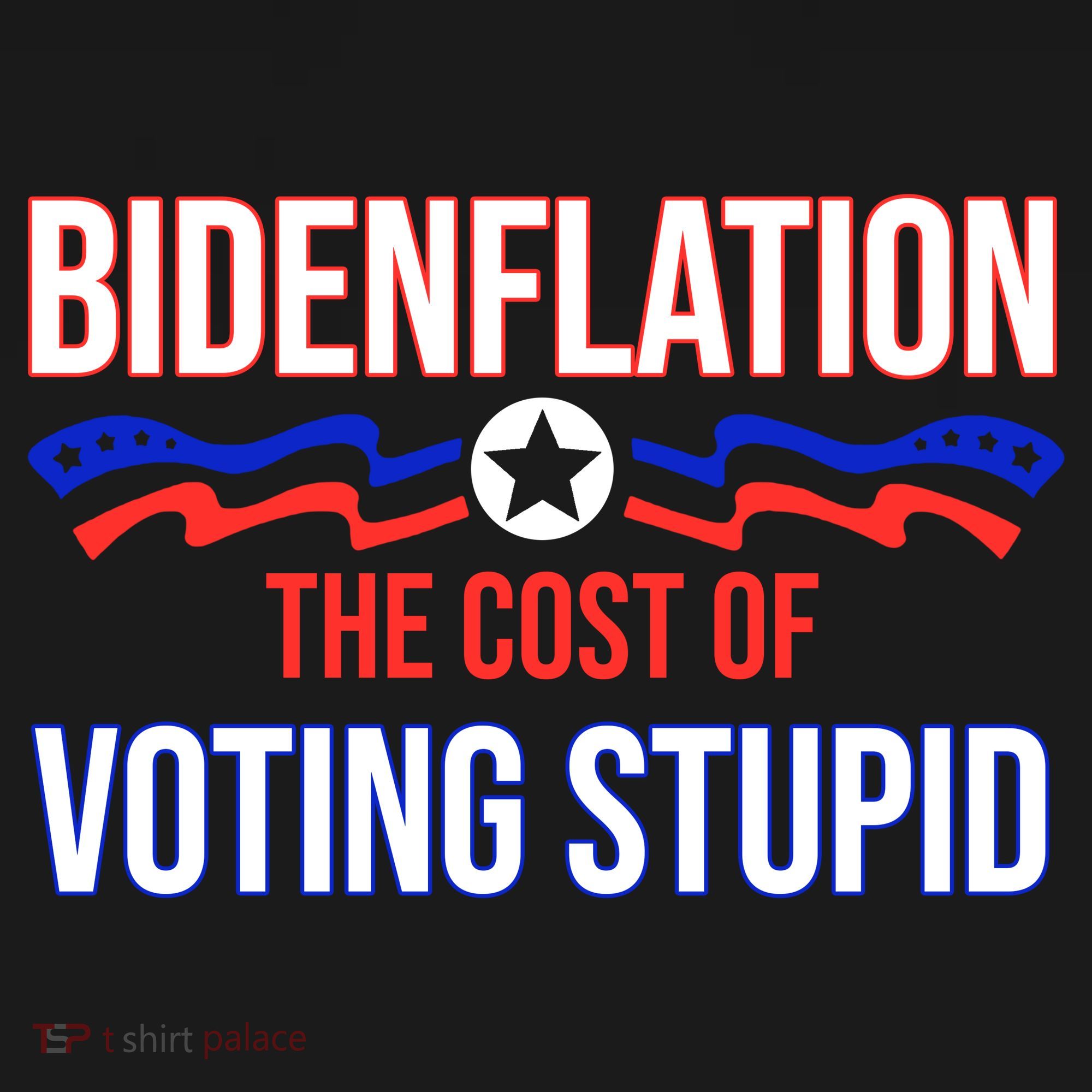 Biden Flation The Cost Of Voting Stupid Coaster