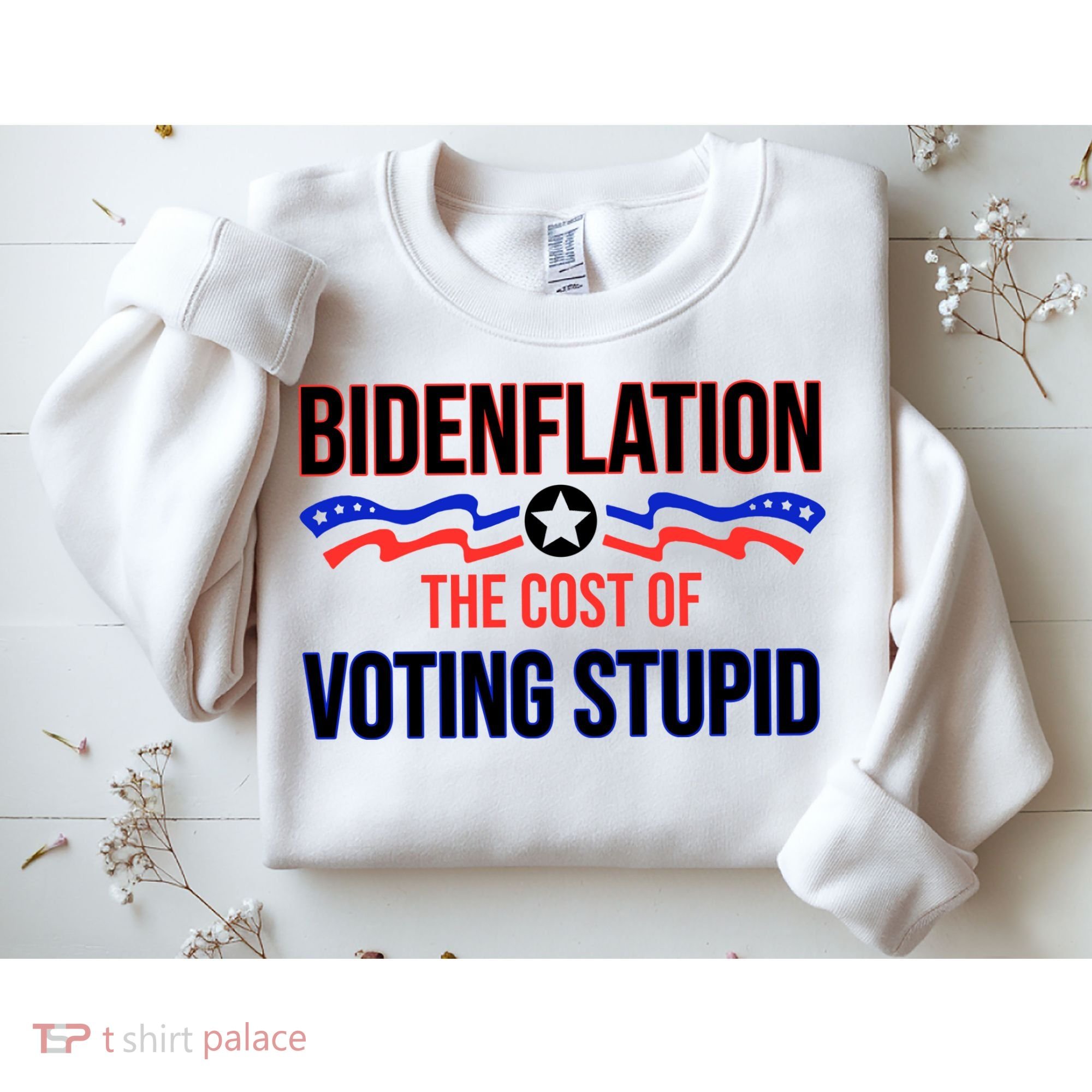 Biden Flation The Cost Of Voting Stupid Sweatshirt