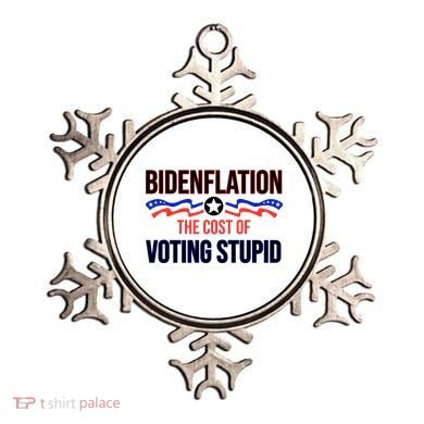 Biden Flation The Cost Of Voting Stupid Ornament
