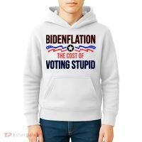 Biden Flation The Cost Of Voting Stupid Kids Hoodie thumb 4