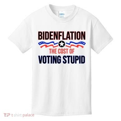 Biden Flation The Cost Of Voting Stupid Kids T-Shirt