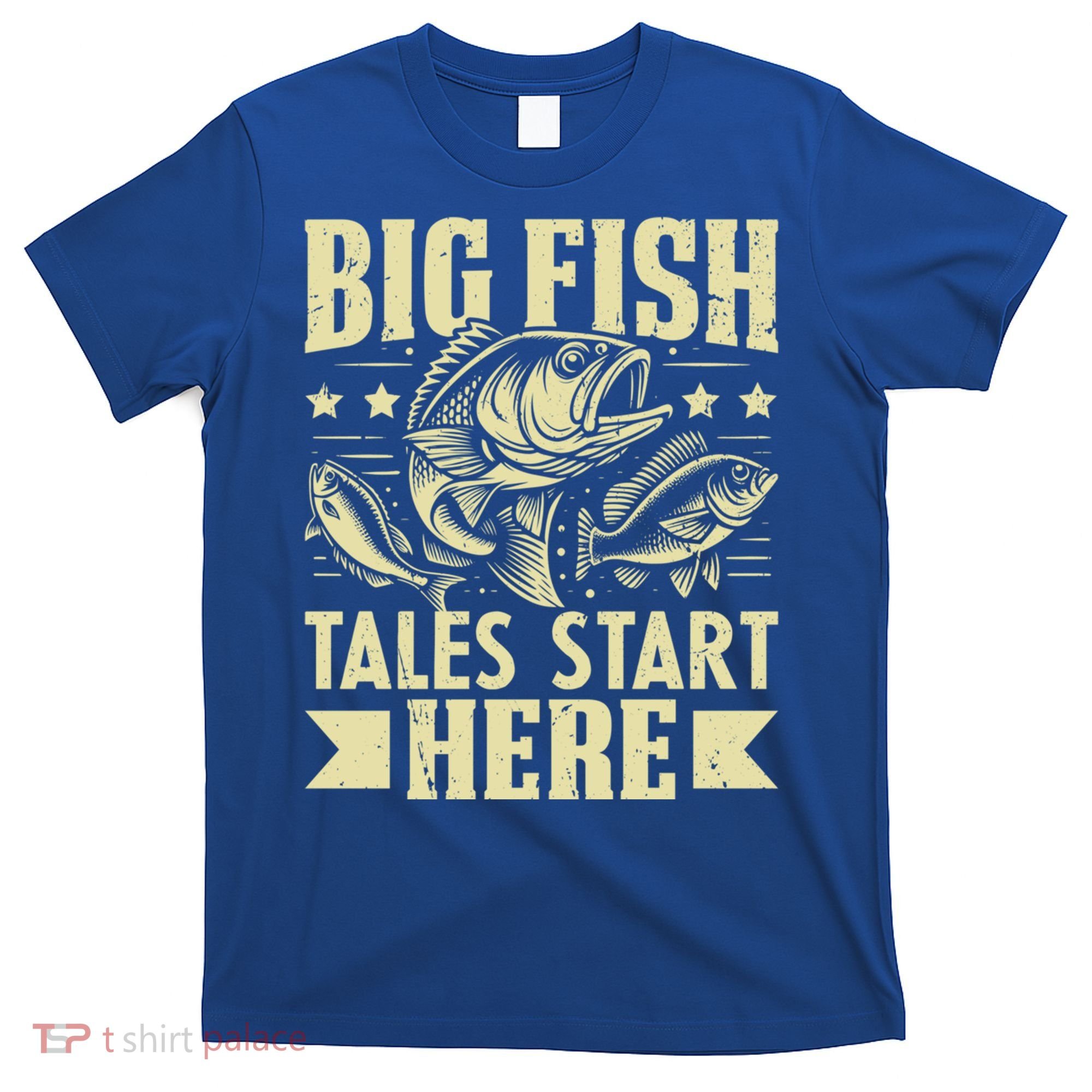 Big Fish Tales Start Here Fishing Gift T-Shirt