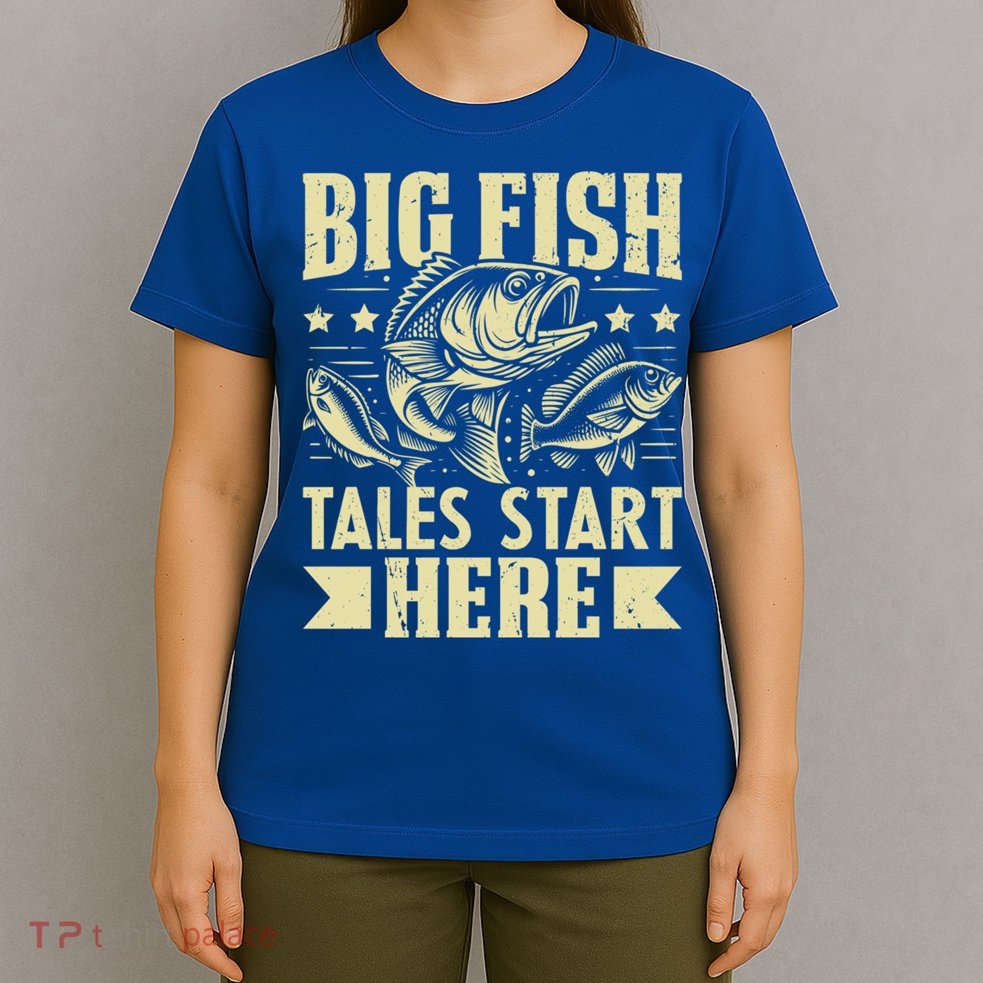 Big Fish Tales Start Here Fishing Gift T-Shirt
