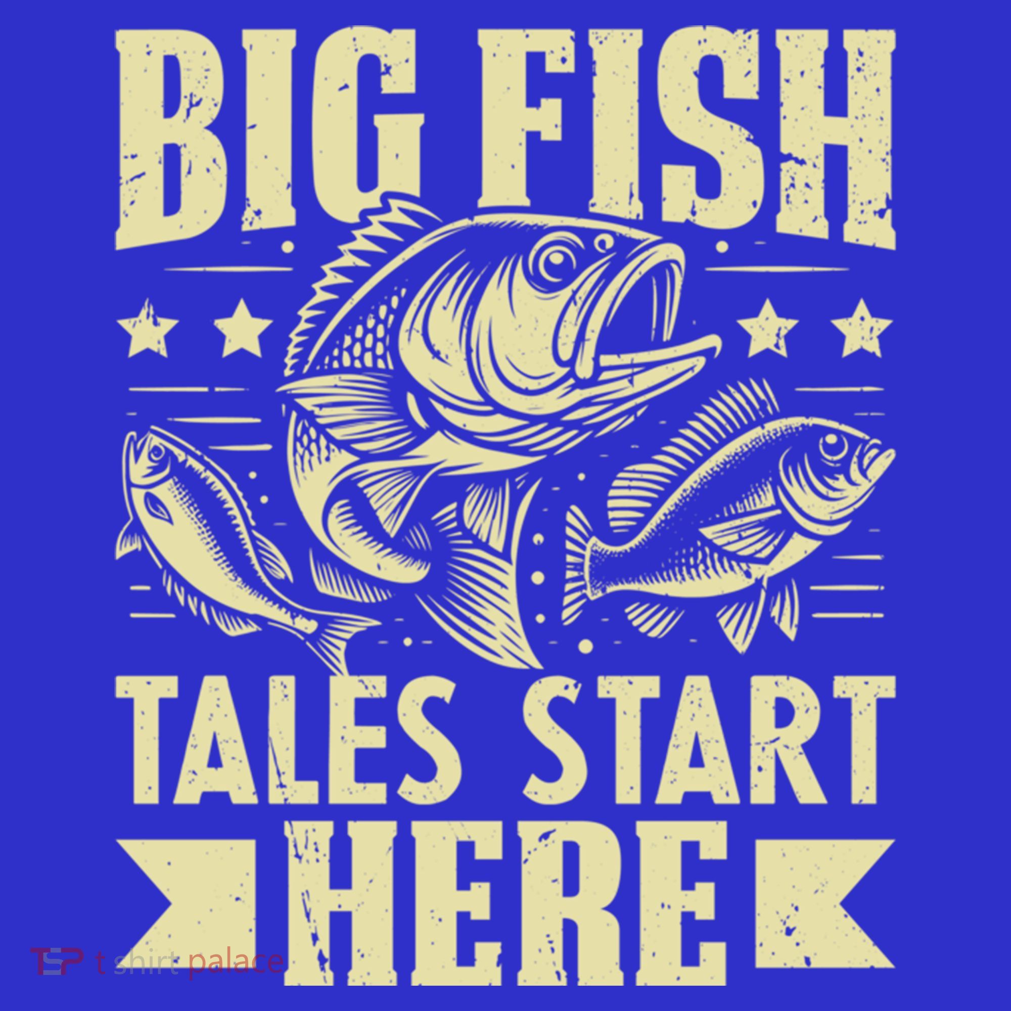 Big Fish Tales Start Here Fishing Gift T-Shirt