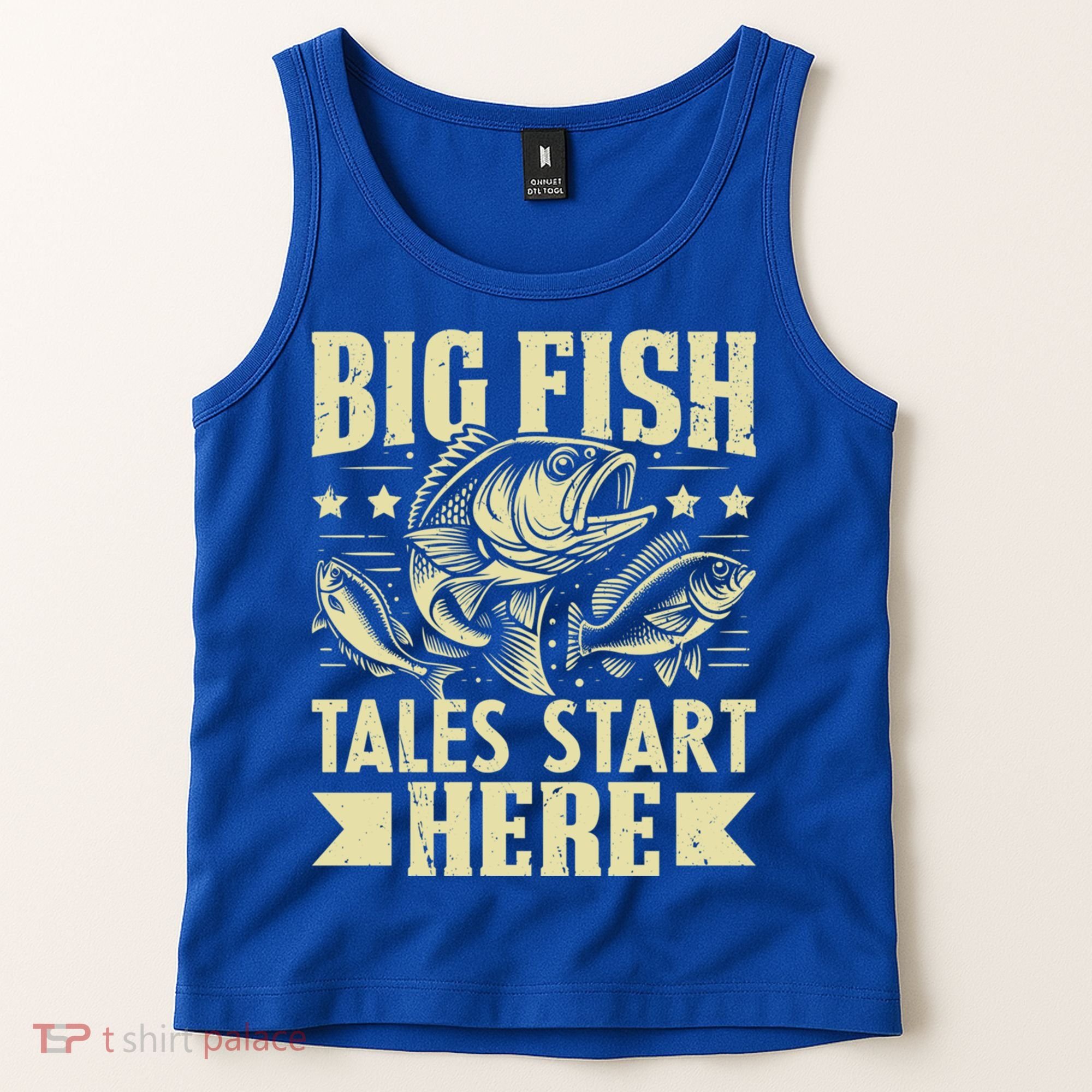 Big Fish Tales Start Here Fishing Gift Tank Top