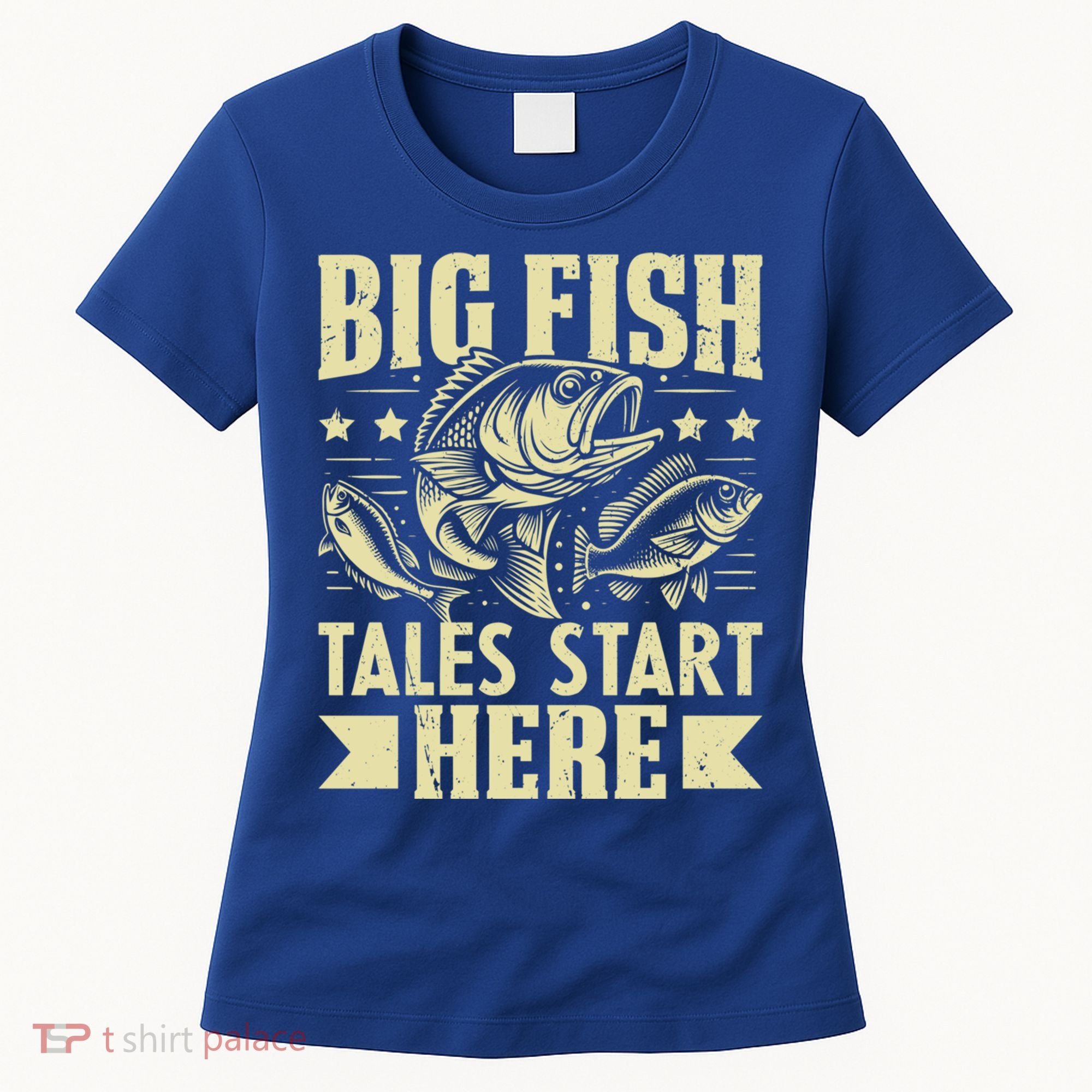 Big Fish Tales Start Here Fishing Gift Women's T-Shirt