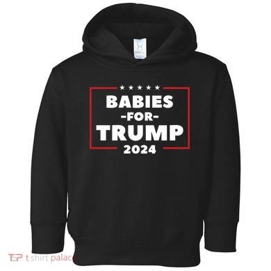 Babies For Trump 2024 Toddler Hoodie