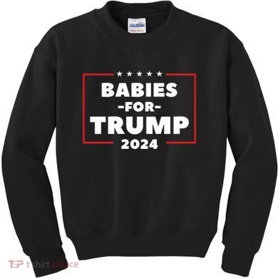 Babies For Trump 2024 Kids Sweatshirt