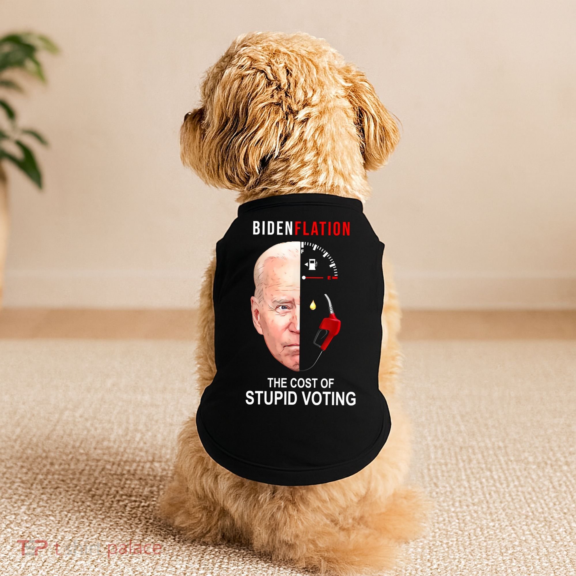 Biden Flation The Cost Of Stupid Voting Gas Funny Doggie Tank