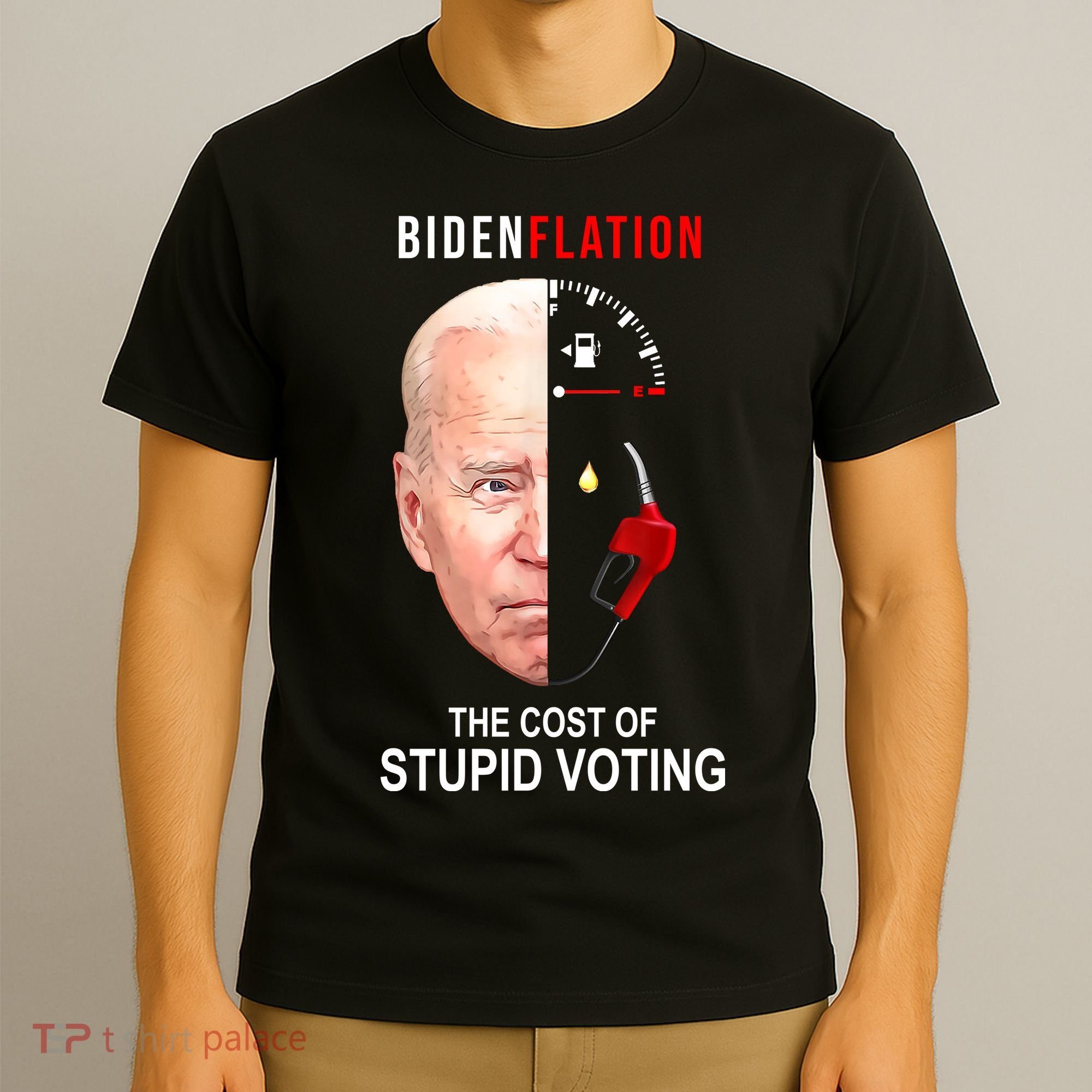 Biden Flation The Cost Of Stupid Voting Gas Funny T-Shirt