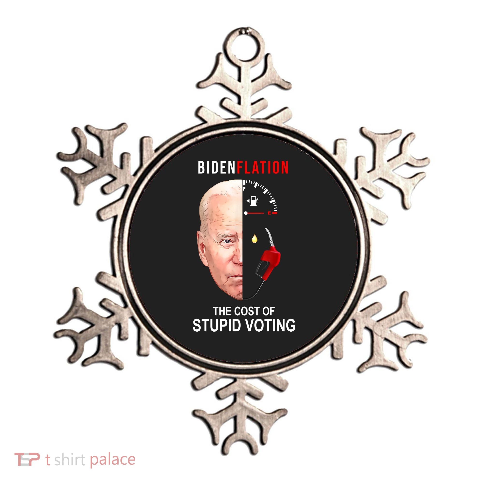 Biden Flation The Cost Of Stupid Voting Gas Funny Ornament