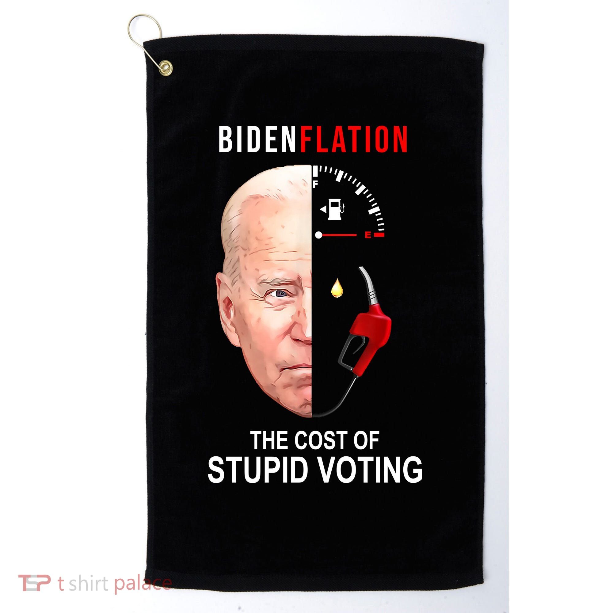Biden Flation The Cost Of Stupid Voting Gas Funny Golf Towel