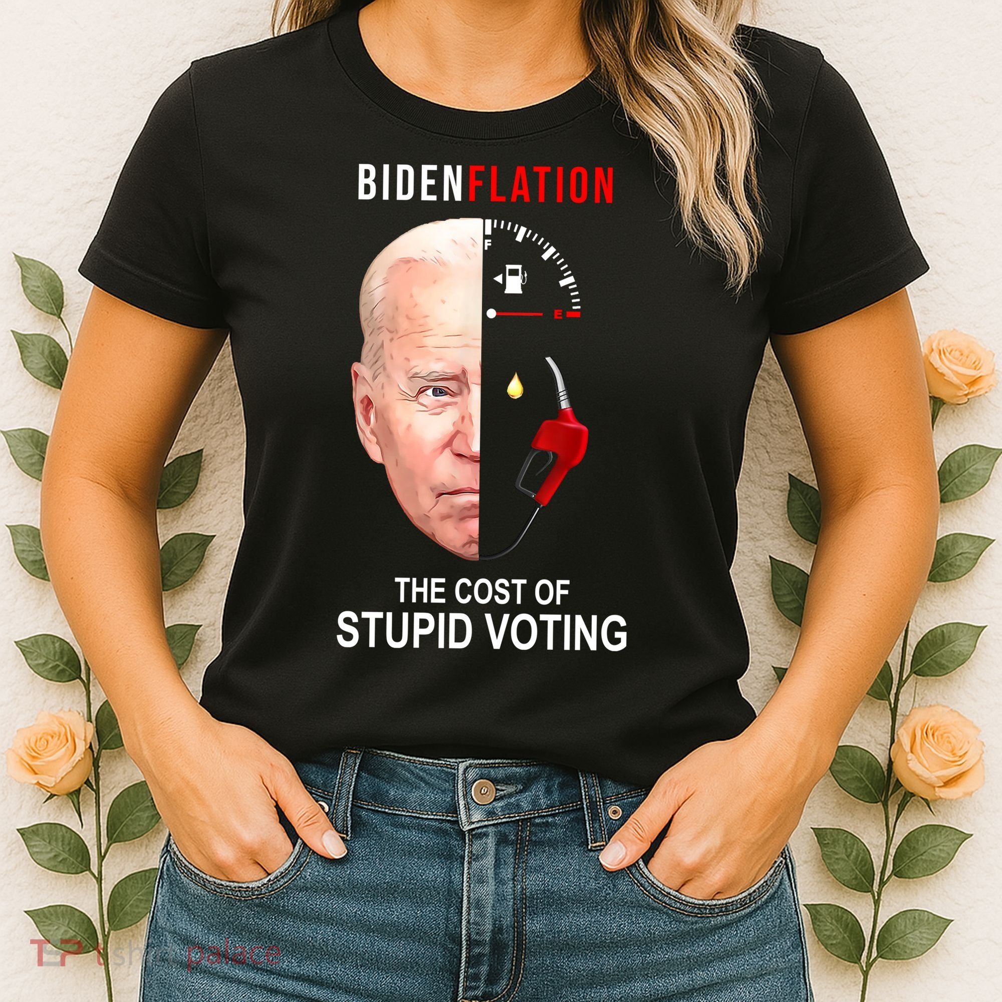 Biden Flation The Cost Of Stupid Voting Gas Funny Women's T-Shirt