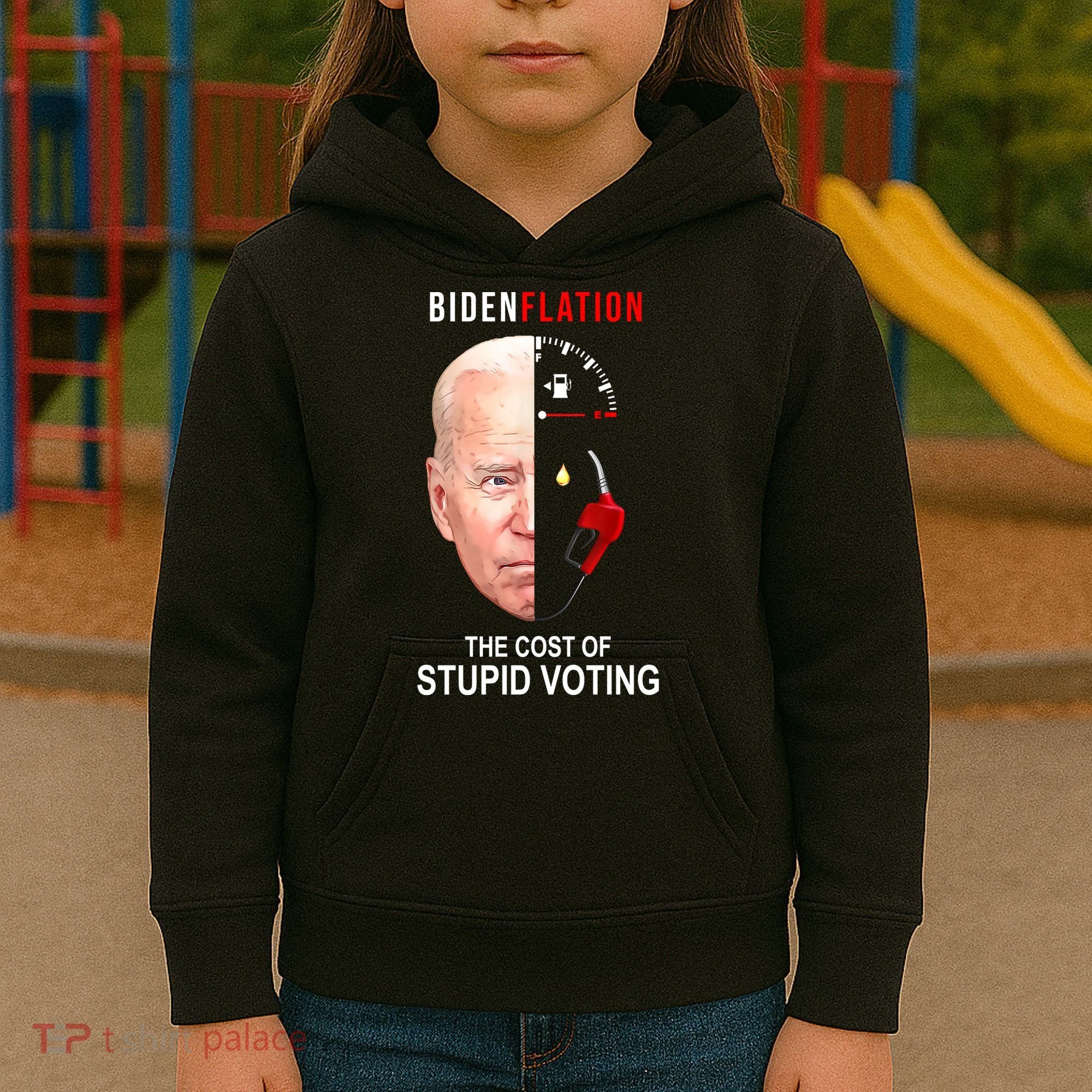 Biden Flation The Cost Of Stupid Voting Gas Funny Kids Hoodie