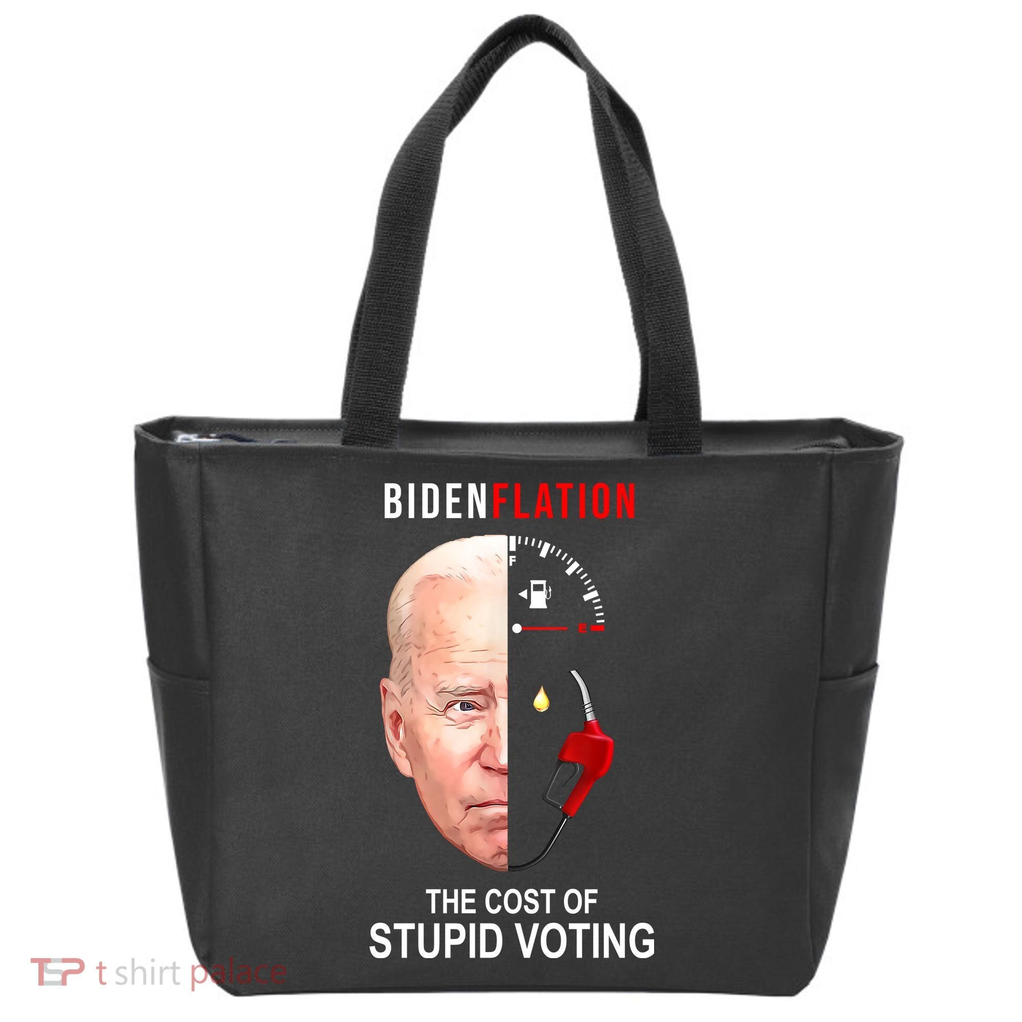 Biden Flation The Cost Of Stupid Voting Gas Funny Tote Bag