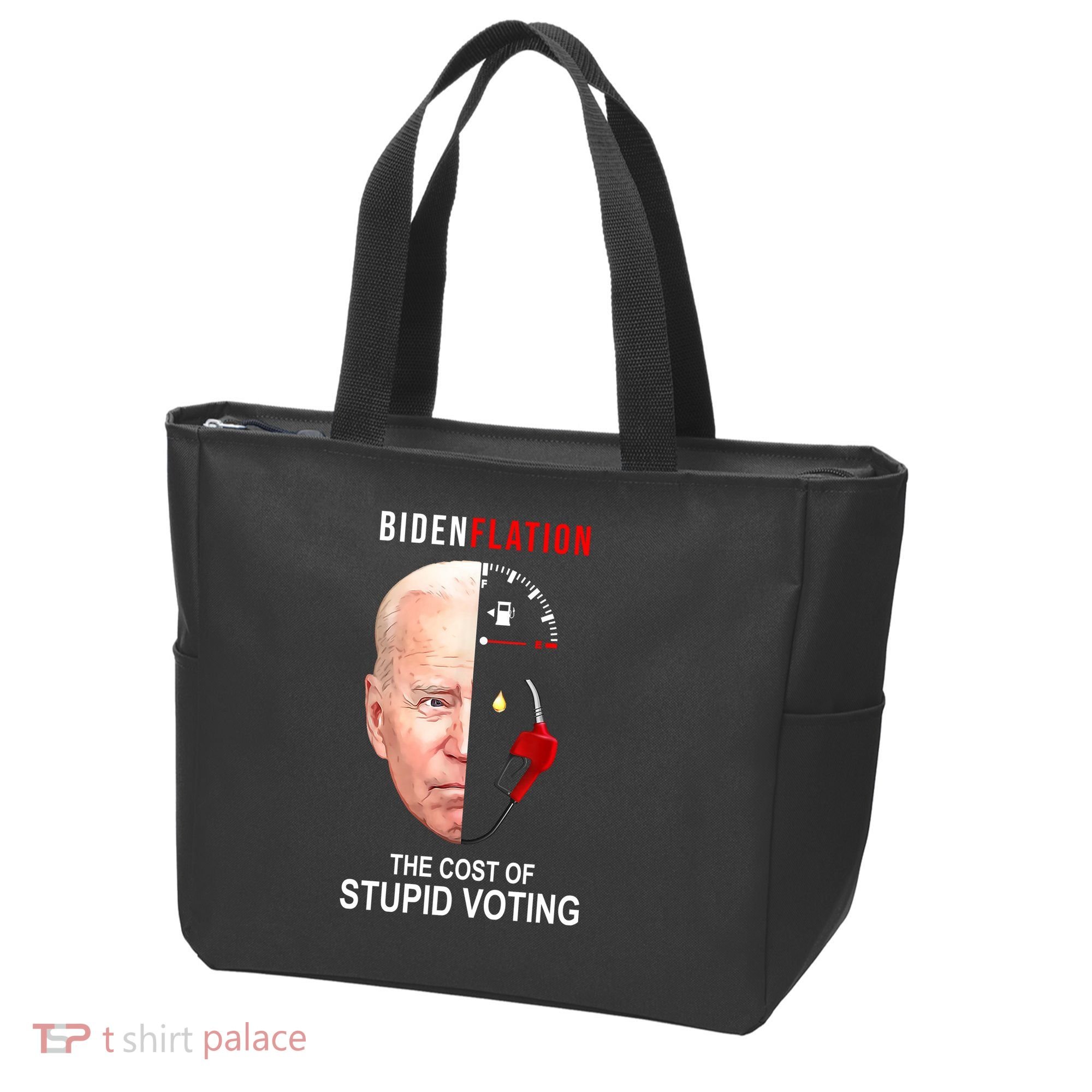 Biden Flation The Cost Of Stupid Voting Gas Funny Tote Bag