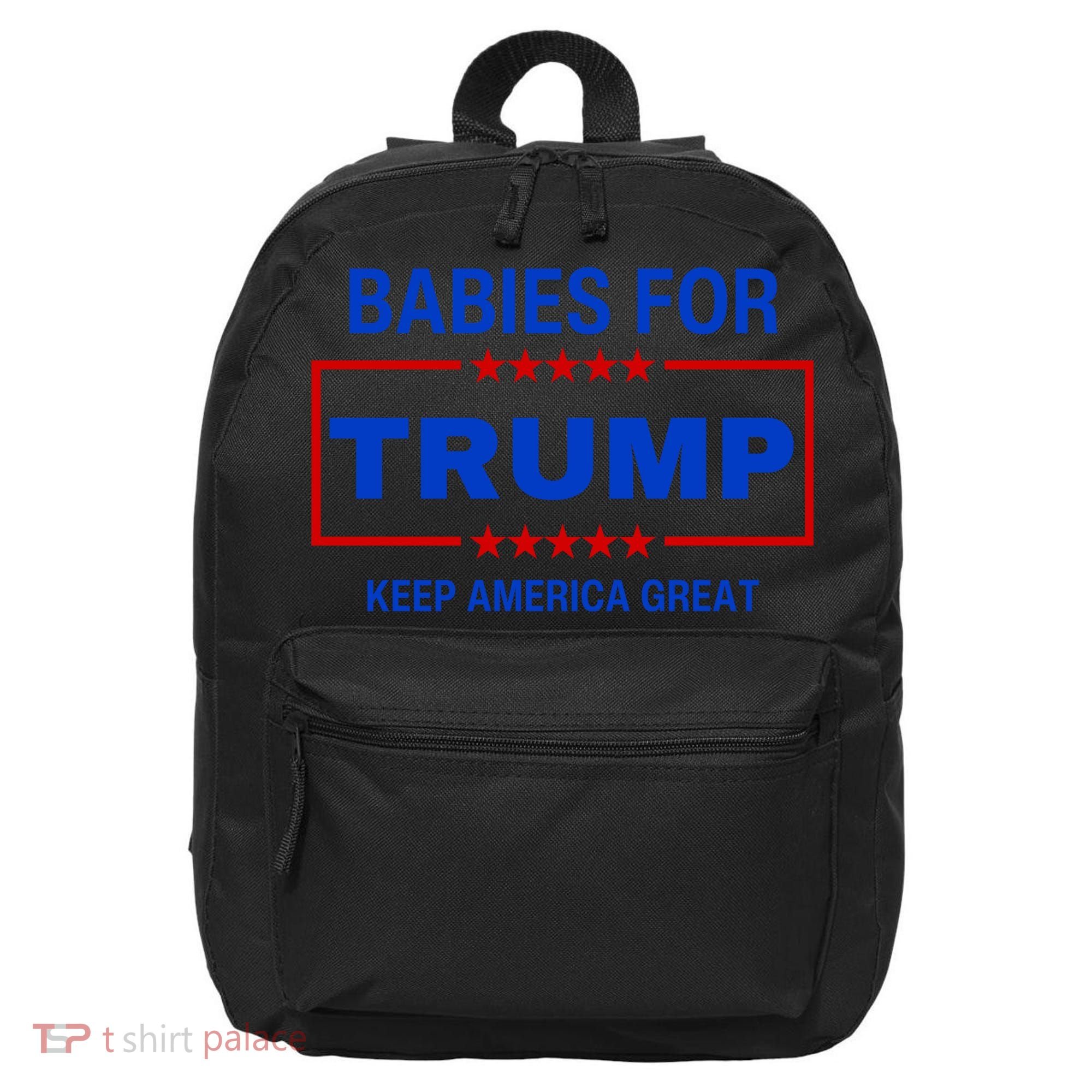 Babies For Trump Keep America Great 16 in Basic Backpack