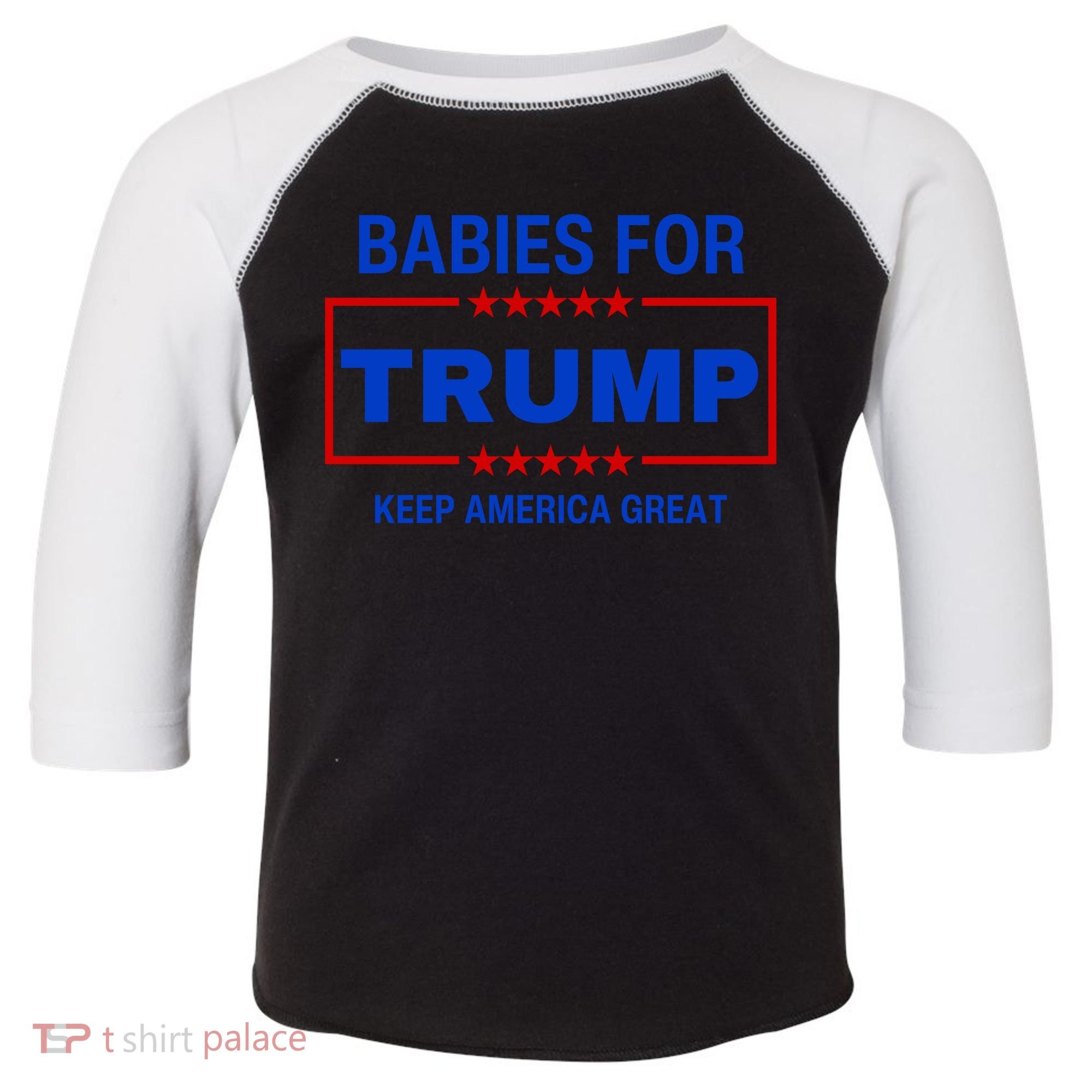 Babies For Trump Keep America Great Toddler Fine Jersey T-Shirt