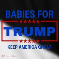 Babies For Trump Keep America Great Toddler Fine Jersey T-Shirt thumb 2
