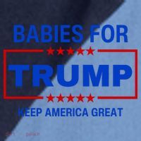 Babies For Trump Keep America Great Raglan Baseball Sleeve Shirt thumb 2