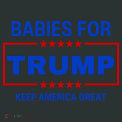 Babies For Trump Keep America Great Infant Baby Jersey Bodysuit