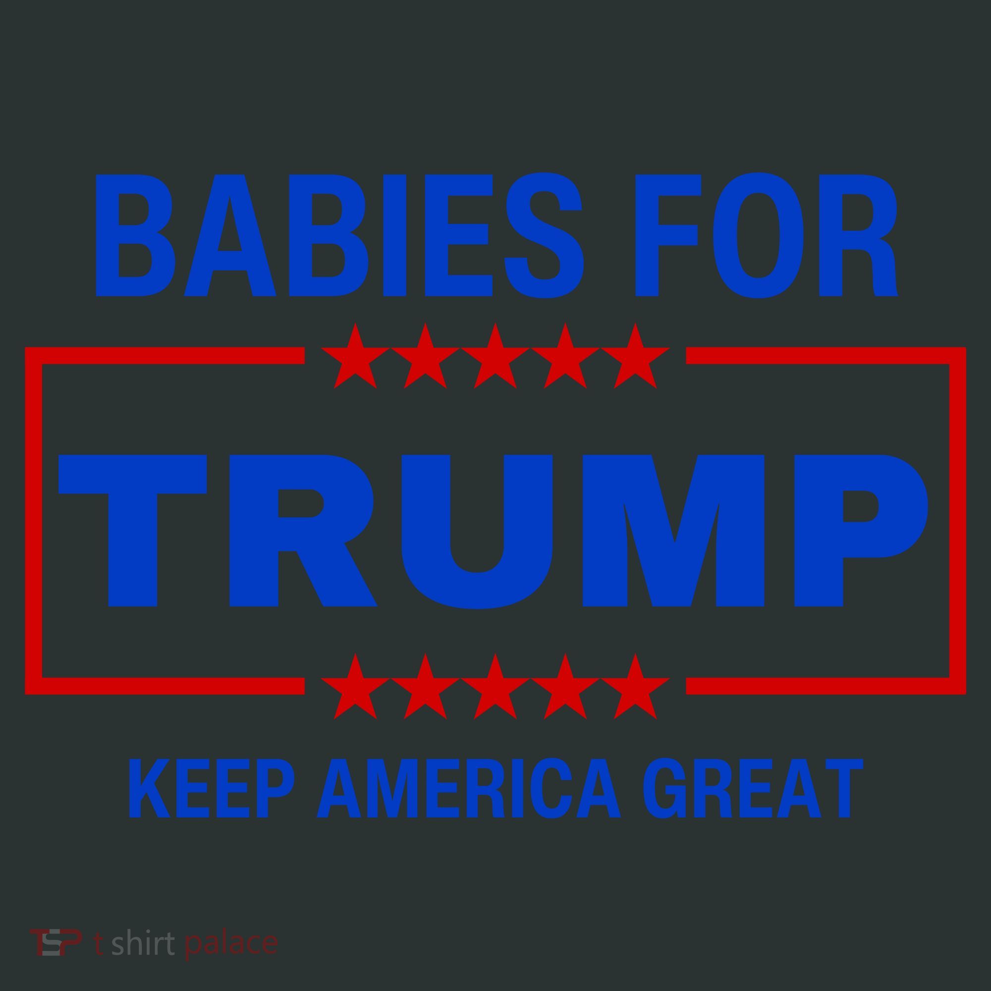 Babies For Trump Keep America Great Infant Baby Jersey Bodysuit